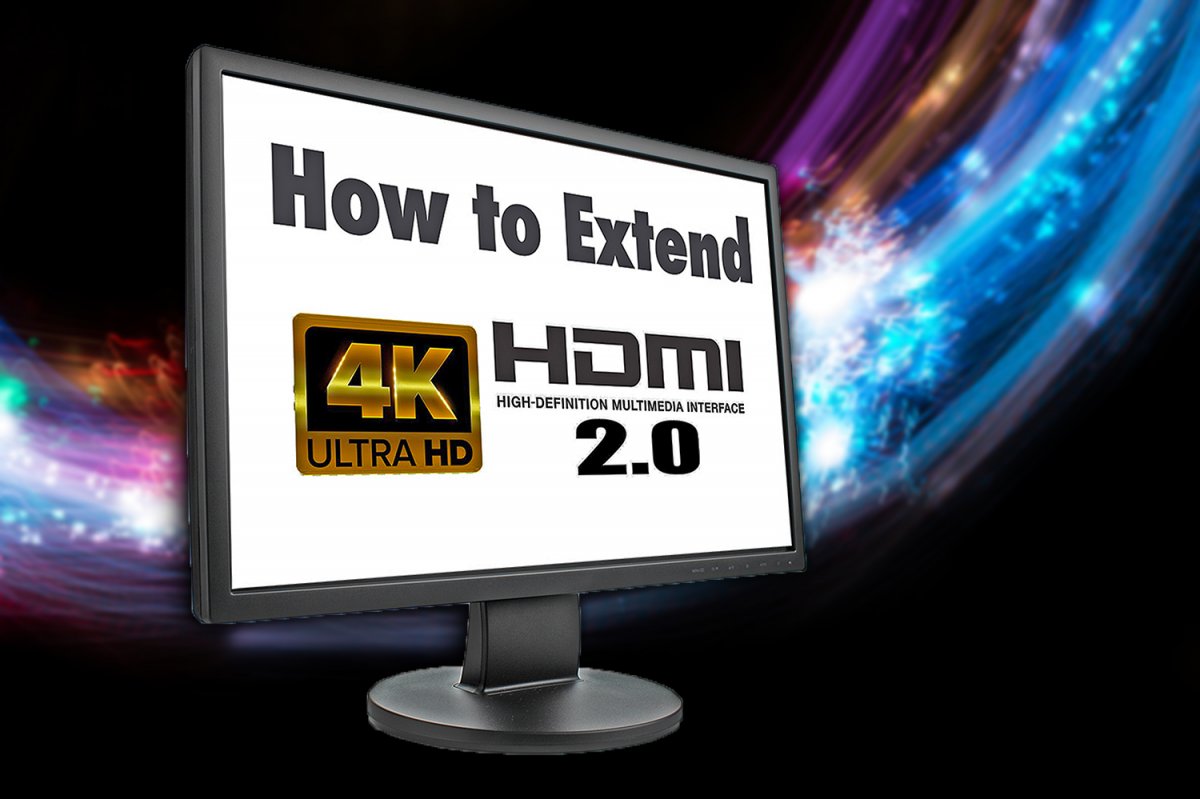 How to Extend an Ultra HD or 4K HDMI Signal-Datavideo